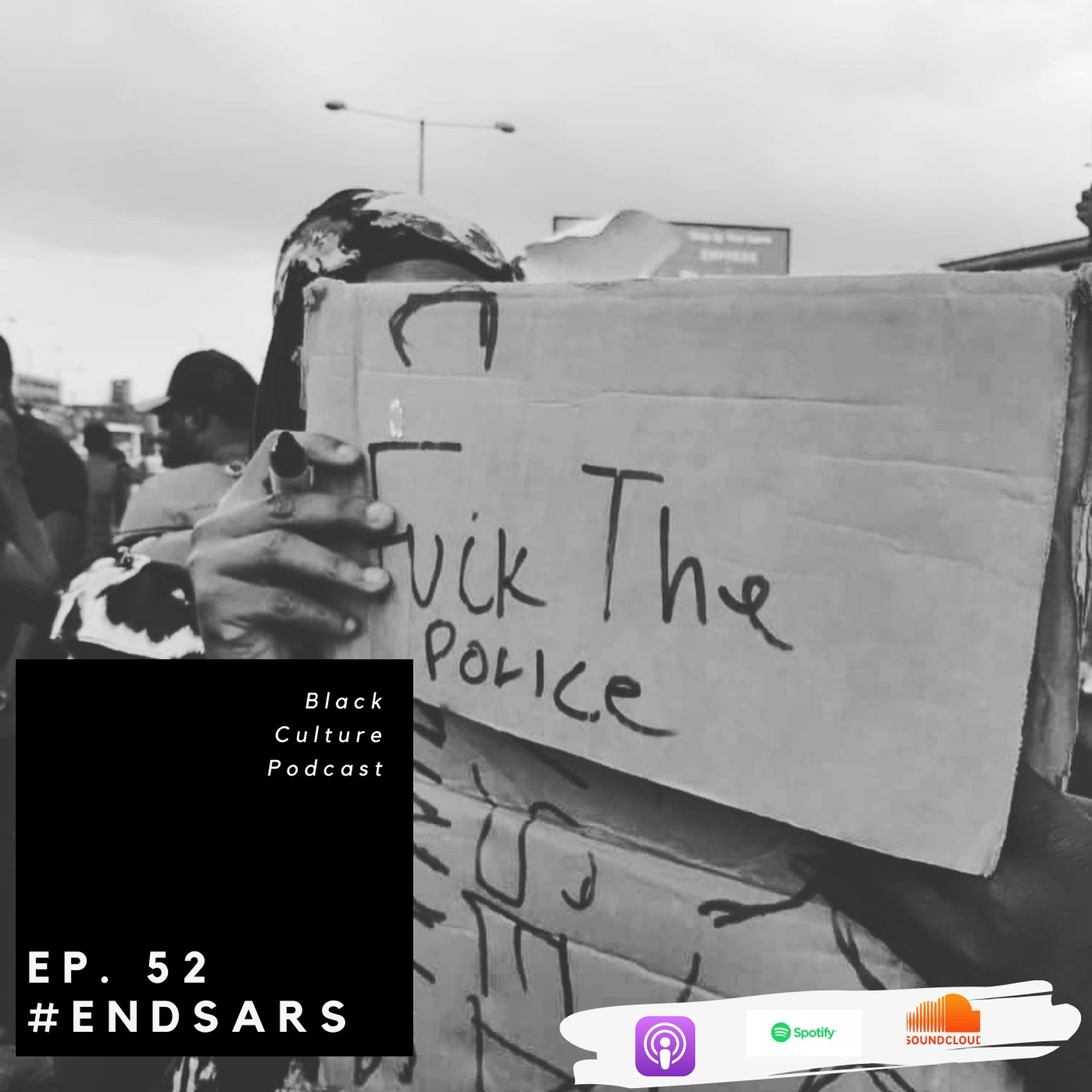 cover of episode Ep. 52 - #ENDSARS