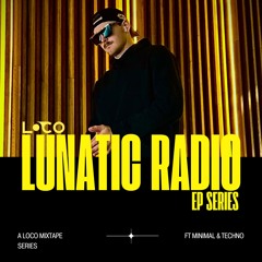 Lunatic Radio EP Series