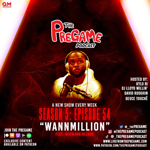 PreGame - S5|Episode 54: "WANNMILLION" feat. Juwann Nelson