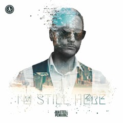 Wasted Penguinz - I'm Still Here