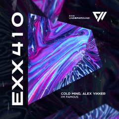 Cold Mind, Alex Yikker - I'm Famous (Radio Edit)