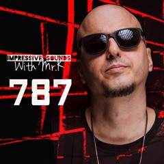 Mr.K Impressive Sounds Radio Nova Vol.787 (07.03.2023)