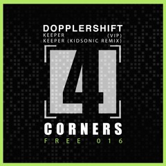 4CMFREE016 - Dopplershift - Keeper (Kidsonic Remix)