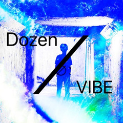 Dozen - Vibe(Extended Mix)