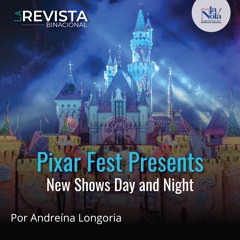 Pixar Fest Presents New Shows Day and Night