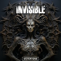 Autumn Skeyes - Invisible [Outertone Release]