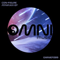 OUT NOW: CON-FIGURE - ATARAXIA EP (OmniEP289)
