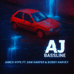 James Hype Ft. Sam Harper & Bobby Harvey - Waterfalls (AJBassline Remix)