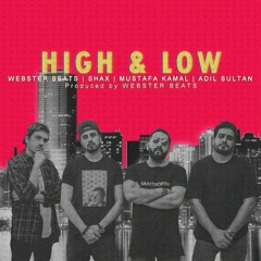 High & Low - Fortitude Pukhtoon Core | Adil Sultan | Prod. by Webster Beats | Pashto Rap | Urdu Rap