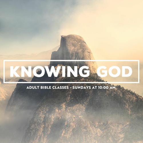 Stream Knowing God 24 Is God Too Great to Know? 04/02/2023 by