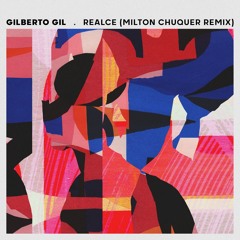 Gilberto Gil  "REALCE" - Milton Chuquer Remix
