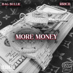 More Money (feat. RRICH)