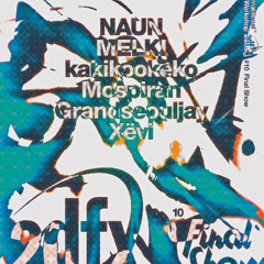 2dfx¹⁰ Final Show Set - 20250720