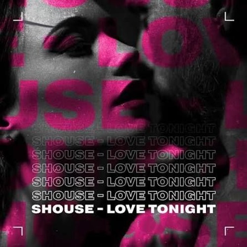 Love Tonight - Shouse Chris Androw (Offical)
