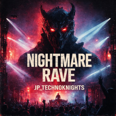 Nightmare Rave *FREE DL*