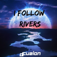 D-Fuzion-I follow rivers