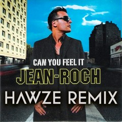 Jean Roch Feat Big Ali  - Can U Feel It  ( Hawze Remix )!!FREE DOWNLOAD!!