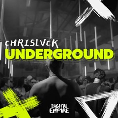 Chrislvck - Underground [OUT NOW]