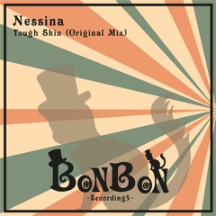 Nessina - Tough Skin  (Original Mix)