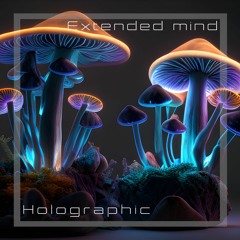 Extended Mind - Holographic (Original Mix)