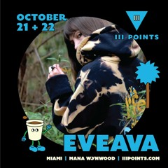 eveava - III Points Festival, Miami 2022