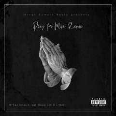 Pray For Mine (Remix)feat Bougi Lin & L-Nel