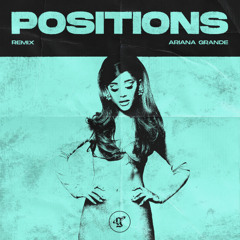 Ariana Grande - Positions (ØNI Remix) *FREE DOWNLOAD*