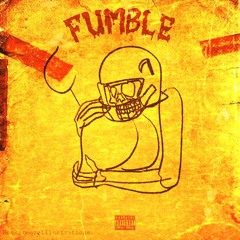 FUMBLE (p. PHYZIKAL & SAUCY)