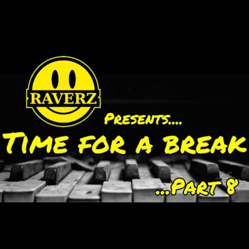 💥•🎵• TIME FOR A BREAK (PART 8) •🎵•💥