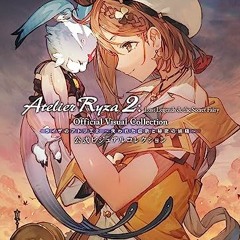 !$ Atelier Ryza 2, Official Visual Collection !Document$