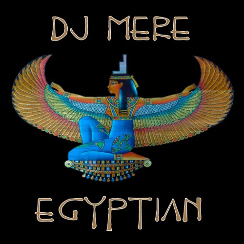 Dj Mere - Egyptian