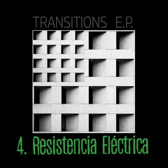 Resistencia Eléctrica [Transitions EP - Djane Ki]