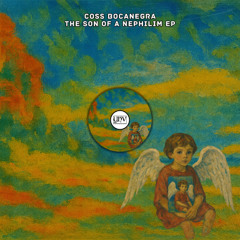 Coss Bocanegra - The Nephilim [YHV RECORDS]