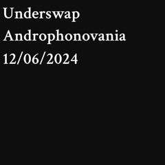 ANDROPHONOVANIA - very unfinished