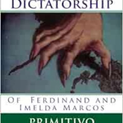 GET PDF 📬 The Conjugal Dictatorship of Ferdinand and Imelda Marcos by Primitivo Mija