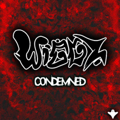 WIGGZ - CONDEMNED (OUT NOW)