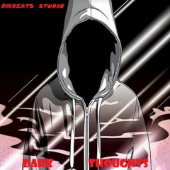Dark Thoughts  Type C4r Mr Dack Instrumental
