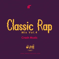 Classic Rap Mix Vol4 Crash Music IR