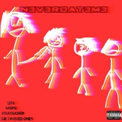 N3V3RDAT3M3 (feat. Levikotine, xoxohorr!!, m3rsi)