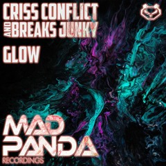 CRISS CONFLICT and BREAKS JUNKY - GLOW