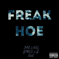 Freak Hoe (prod. AYZM BEATS) - x-zavier X NSL LETTUCE X LIL BLAST