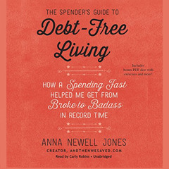 VIEW EBOOK 📍 The Spender's Guide to DebtFree Living: How a Spending Fast Helped Me G