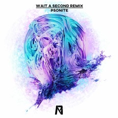 Turbo Fury - Wait A Second (Psonite Remix)