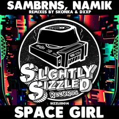 SamBRNS, Namik - Know I'm Sayin [Slightly Sizzled Records]