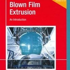 ~Read Dune Blown Film Extrusion: An Introduction [ PDF ] Ebook By  Kirk Cantor (Author)