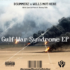 Dsummerz x Wills Not Here- Secret Society (Gulf War Intro) Feat. Donny Silk (Prod. Liam Lucid)