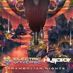 Electric Universe & Hujaboy - Arambolian Nights