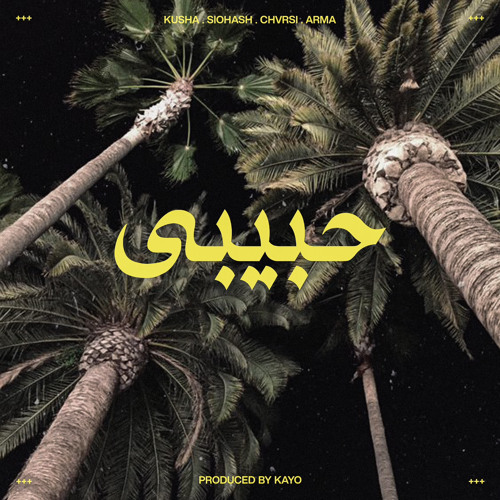 Habibi (ft. Kusha, Arma, Siohash)