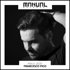 Manual Movement March 2020: Francesco Pico