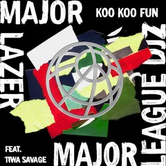 Major Lazer - Koo Koo Fun Ft. Tiwa Savage & DJ Maphorisa-CRISTIAN FERRETTI Unofficial RMX
